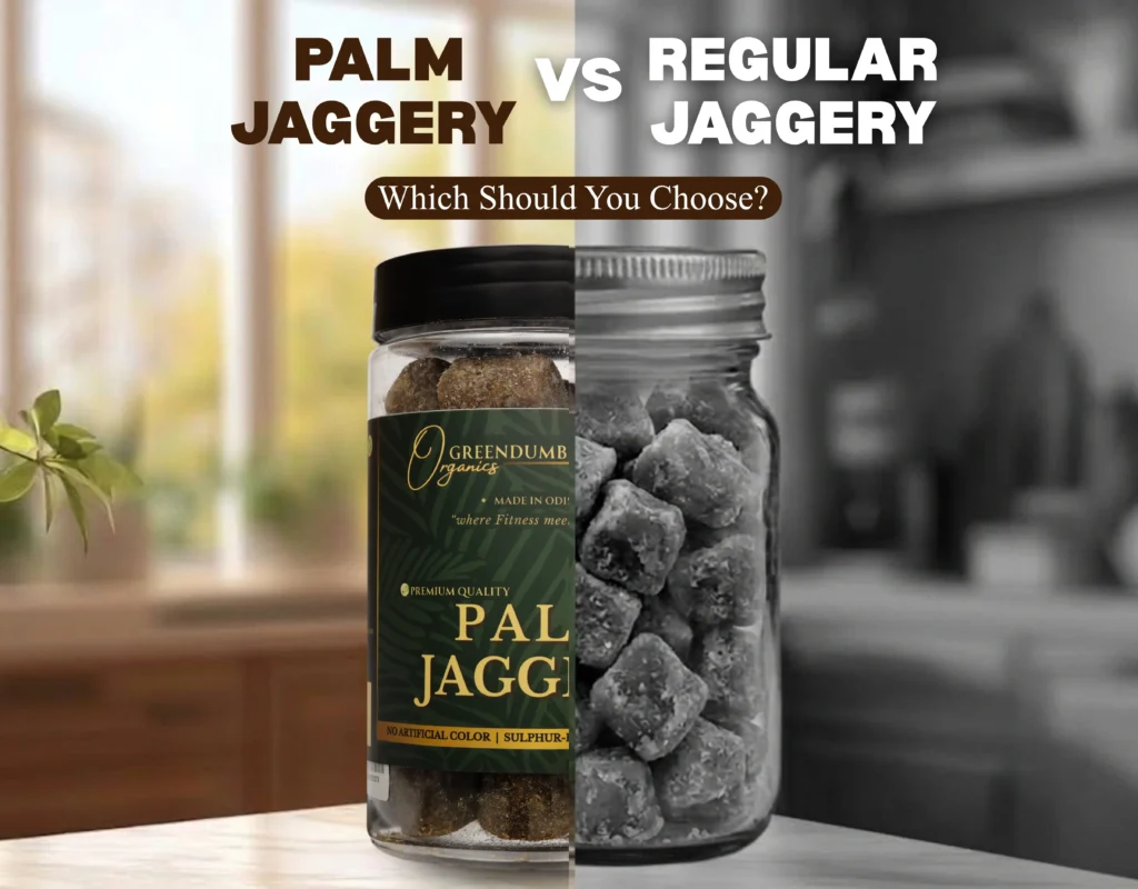 Palm Jaggery vs Regular Jaggery
