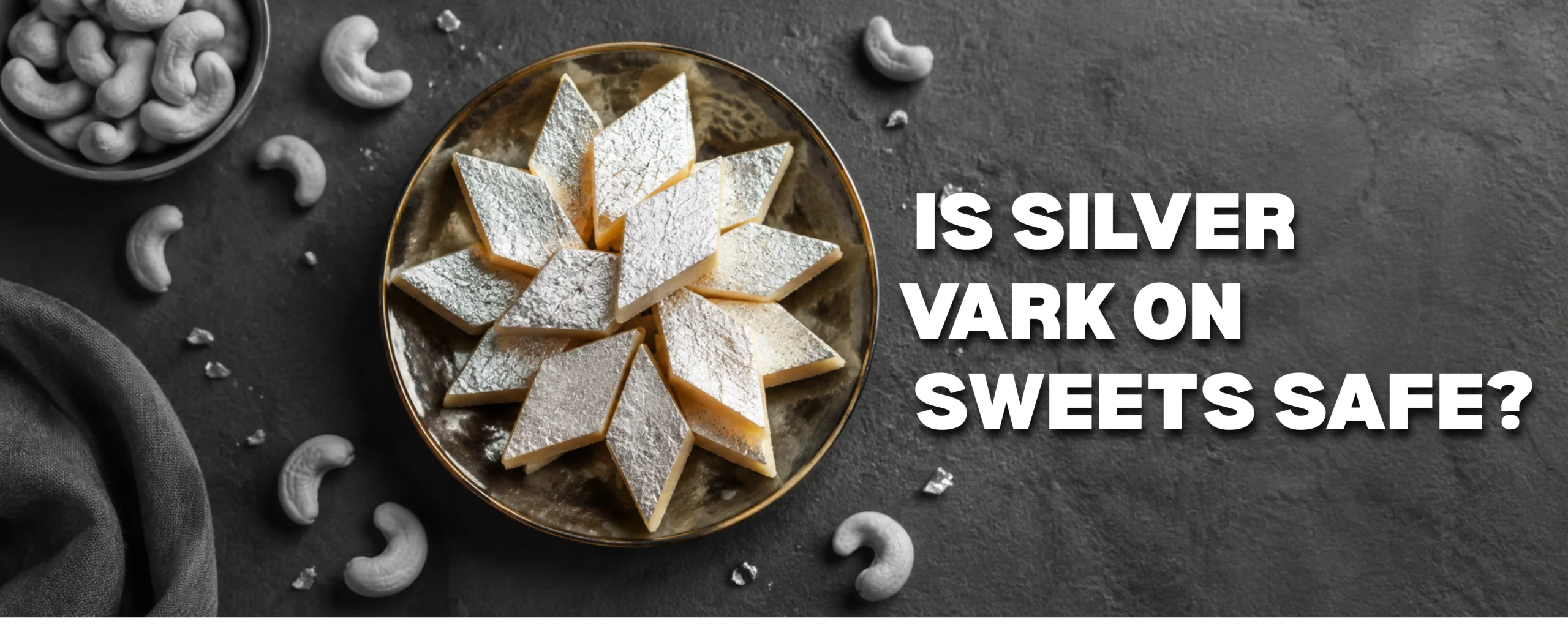 Is silver vark on sweets safe?