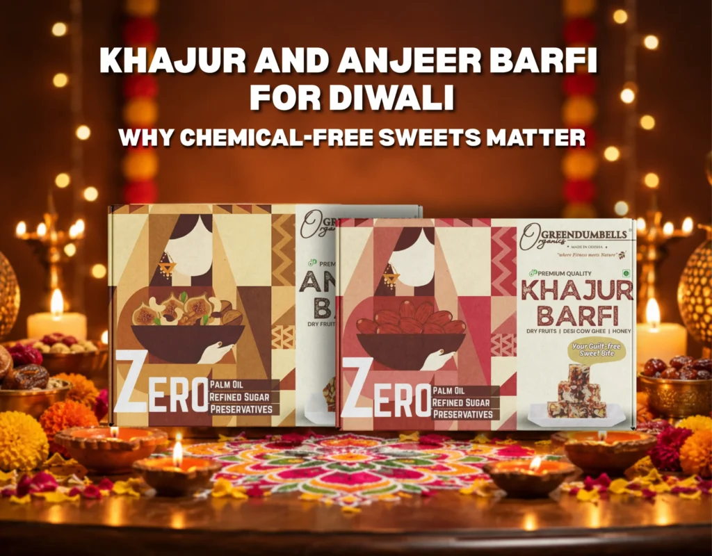 Khajur and Anjeer Barfi for Diwali: Why Chemical-Free Sweets Matter